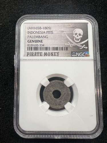 Pirate Money (1658-1805) Palembang Pitis Indonesia - Genuine NGC