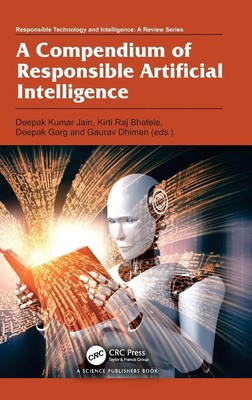 A Compendium of Responsible Artificial Intelligence | Deepak Kumar Jain (u. a.)