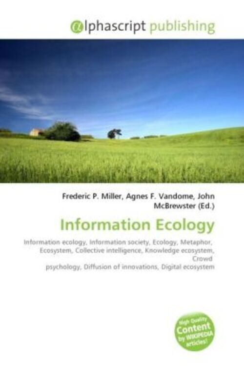 Thumbnail - Frederic P. Miller (u. A.) | Information Ecology | Taschenbuch |