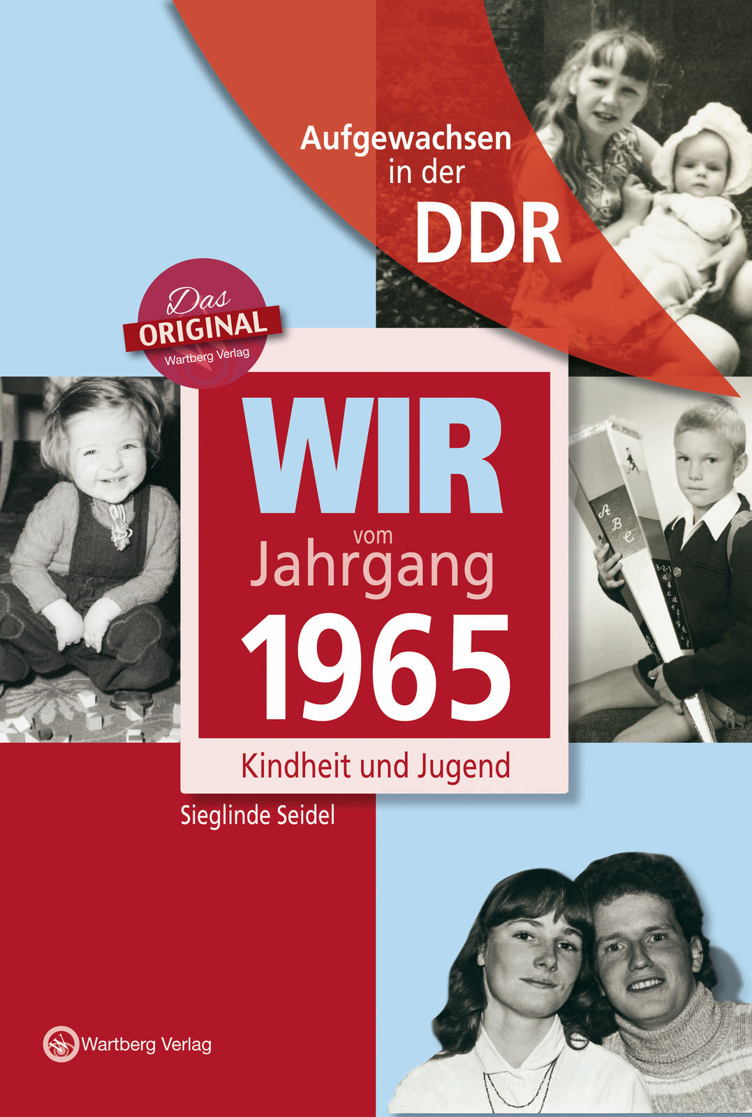 Thumbnail - Sieglinde Seidel / Aufgewachsen In Der Ddr - Wir Vom Jahrgang 1965 -