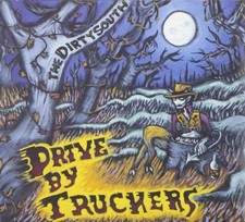 DRIVE-BY TRUCKERS - THE DIRTY SOUTH  CD NEU 