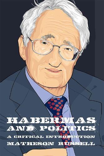 Thumbnail - Matheson Russell Habermas And Politics (taschenbuch) Thinking Politics