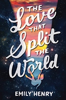 THE LOVE THAT SPLIT THE WORLD By Emily Henry - Hardcover **BRAND NEW**