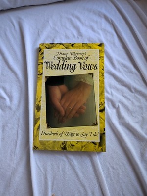 Diane Warner's Complete Book of Wedding Vows, Paperbook Version