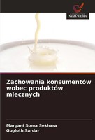 Zachowania KonsumentóW Wobec ProduktóW Mlecznych Margani Soma Sekhara (U. A.)