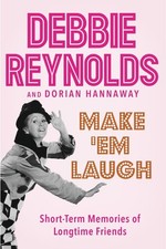 Make 'Em Laugh: Short-Term Memories of Longtime Friends - Hardcover - ACCEPTABLE