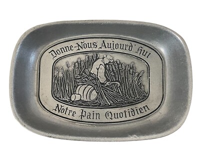 Pewter French  Donne-Nous  Give Us this Day Our Daily Bread Tray Serving Dish