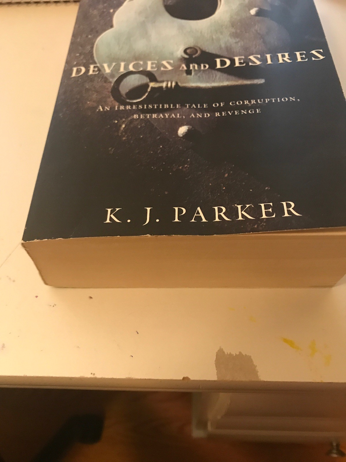 Engineer Trilogy Ser. Devices and Desires by K. J. Parker (2007, Trade