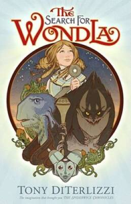 The Search for WondLa - Hardcover By DiTerlizzi, Tony - VERY GOOD