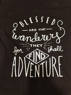 T-shirt -  Blessed are the Wanders For They Shall Find Adventure GIrls Size XS