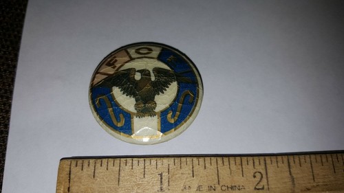 VINTAGE PIN BUTTON FRATERNAL ORGANIZATION FRATERNAL ORDER OF EAGLES FOE PIN