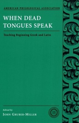 John Gruber-Miller When Dead Tongues Speak (Taschenbuch)