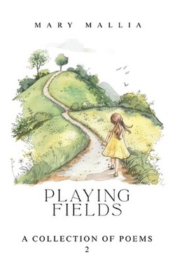 Playing Fields by Mary Mallia Paperback Book