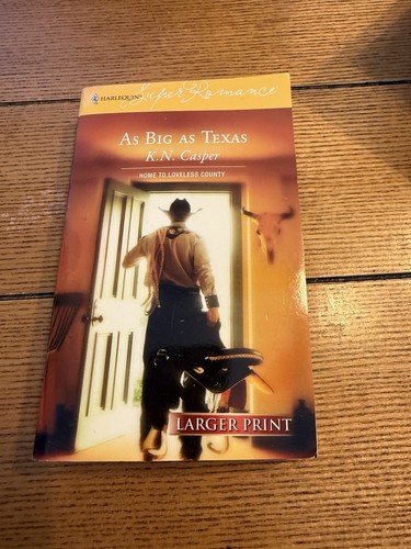 As Big As Texas by K. N. Casper Preowned Paperback Large Print 2005