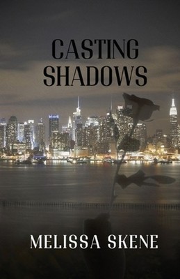 Casting Shadows by Melissa Skene Paperback Book