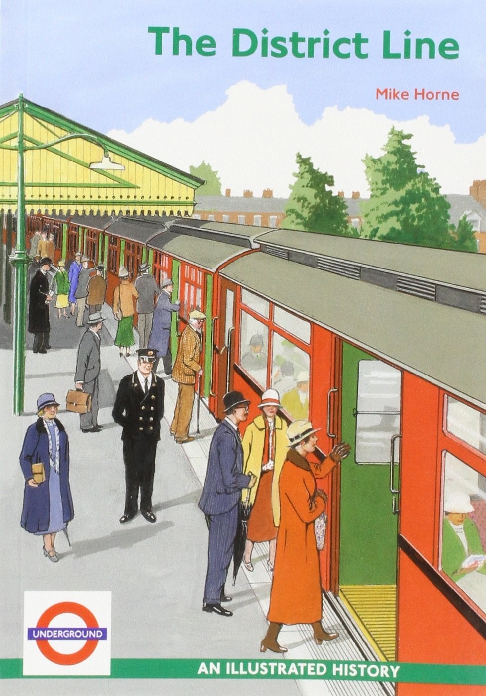 The District Line: An Illustrated History, Horne, Mike, New Book