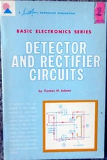 Detector and rectifier circuits, (His Electronic circuit action series)