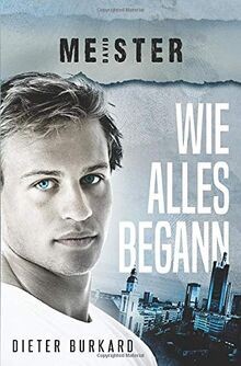 David Meister: Wie alles begann von Burkard, Dieter | Buch | Zustand gut