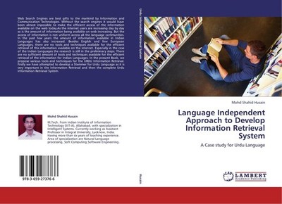 Language Independent Approach to Develop Information Retrieval System Mohd Shahi
