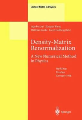 Density-Matrix Renormalization - a New Numerical Method in Physics : Lectures...