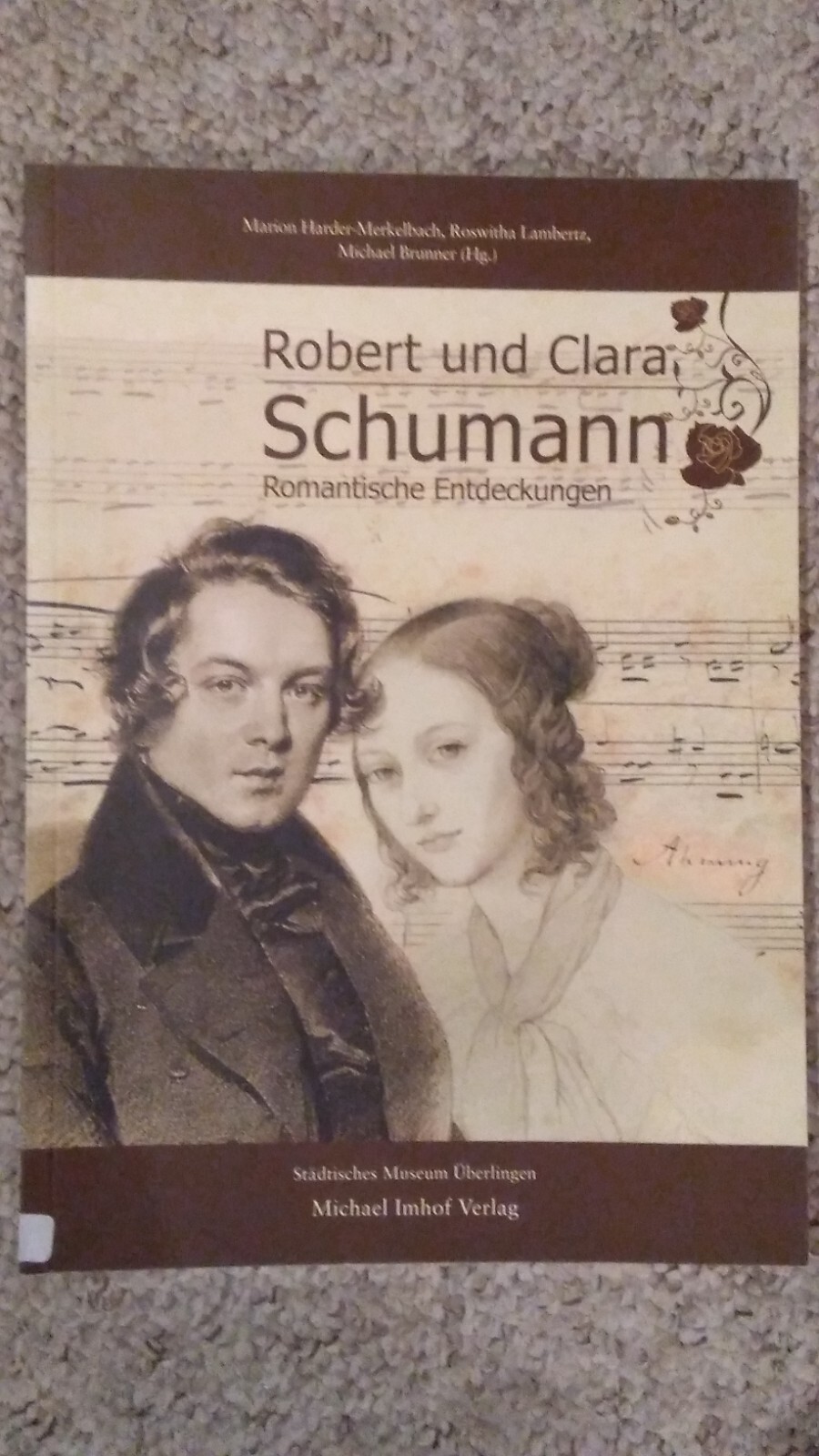 Robert und Clara Schumann: Romantische Entdeckungen | Gebraucht | 9783865685292 - Michael Brunner