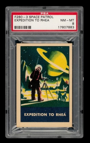 1953 F280-3 Space Patrol Set-Break Expedition To Rhea PSA 8 NM-MT