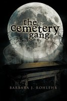 Barbara J. Rohlehr | The Cemetery Gang | Taschenbuch | Englisch (2012) | Xlibris