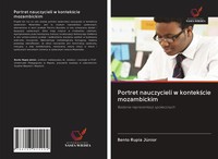 Portret Nauczycieli W Kontek¿Cie Mozambickim Badanie Reprezentacji Spo¿Ecznych