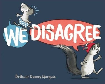 We Disagree - Hardcover By Murguia, Bethanie Deeney - GOOD