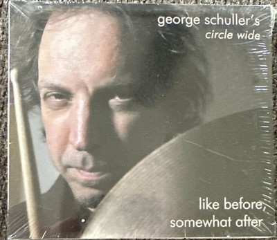 George Schuller s Circle Wide CD Like Before, Somewhat After New, Sealed
