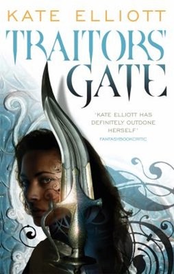 Traitors' Gate : Book Three of Crossroads Paperback Kate Elliott