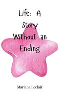 Mariana Leclair | Life | Buch | Englisch (2025) | A Story Without An Ending