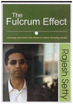 The Fulcrum Effect - Rajesh Setty [Dvd]Leverage your extra mile efforts for good