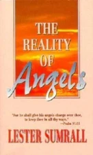 The Reality of Angels by Lester Sumrall