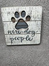 Primitives by Kathy Hand-Lettered Slat Box Sign, We're Dog People, 5 x 5 inches