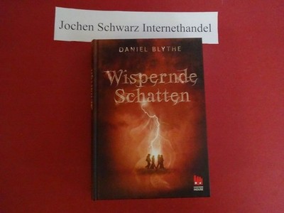 Wispernde Schatten. Blythe, Daniel und Michaela (Übers.) Kolodziejcok: