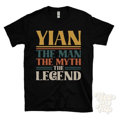 YIAN DER MANN DER MYTHOS DIE LEGENDE T-SHIRT Herren Name Geschenk für Ihn Bruder Vater Sohn