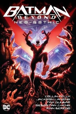 Batman Beyond 1: Neo-gothic by Kelly, Collin Hardback Book The Fast Free