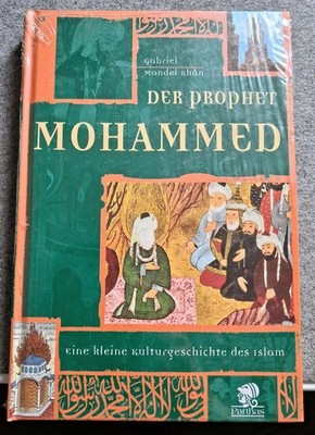 Der Prophet Mohammed. Eine kleine Kulturgeschichte des Islam (HC 2002) NEU + OVP