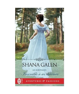 Insensible à ses charmes, Galen, Shana