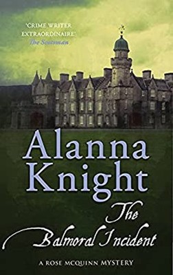 The Balmoral Incident Hardcover Alanna Knight