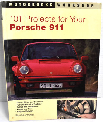 101 Projects for your Porsche 911 Motorbooks Workshop by W. Dempsey *VERY GOOD*