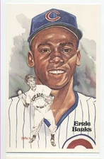 ERNIE BANKS UNSIGNED  PEREZ STEELE POST CARD - 5.00  SPECIAL