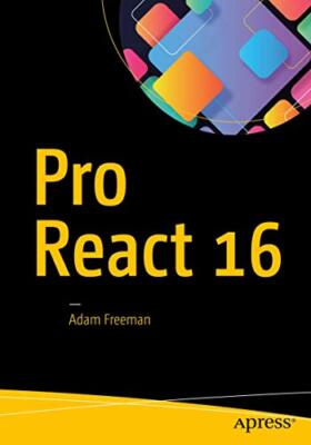 Adam Freeman - Pro React 16 - Neues Taschenbuch - J555z