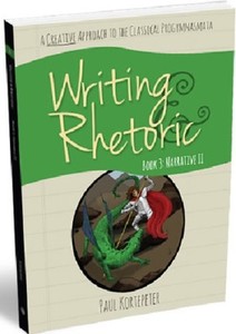 Classical Academic Press - Writing & Rhetoric Book 3 Narrative 2