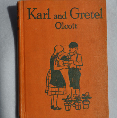 ''Karl and Gretel:  Children of The Fatherland''; Virginia Olcott 1932 First Ed.