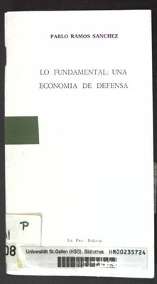 Lo Fundamental: Una Economia de Defensa; Sanchez, Pablo Ramos: