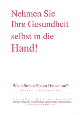 Mauch - Nehmen Sie Ihre Gesundheit selbst in die Hand! Was knnen Sie  - X555z