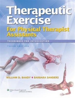 Therapeutic Exercise for Physical Therapy Assistants, Paperback by Bandy, Wil...