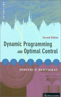 Dynamic Programming and Optimal Control (Optimization and Computation Series...